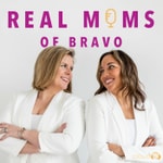 Logo of the podcast Real Moms of Bravo Logo of the podcast Real Moms of Bravo