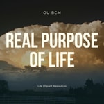 Podcast Real Purpose of Life