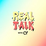 Logo of the podcast Real Talk w/ CY Podcast Real Talk w/ CY
