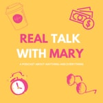 Podcast Real Talk with Mary 