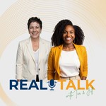 Podcast Real Talk with Tia & Jill