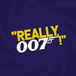 Logo of the podcast Really, 007! Logo of the podcast Really, 007!