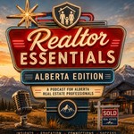 Logo of the podcast Realtor® Essentials Alberta Edition Podcast Realtor® Essentials Alberta Edition