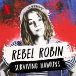 Logo of the podcast Rebel Robin: Surviving Hawkins (A Stranger Things Podcast) Podcast Rebel Robin: Surviving Hawkins (A Stranger Things Podcast)