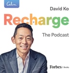 Logo of the podcast Recharge with David Ko Podcast Recharge with David Ko