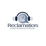 Reclamation: A beEmboldened Initiative 
