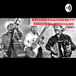 Logo of the podcast Recomendaciones: Regional Mexicano Podcast Recomendaciones: Regional Mexicano
