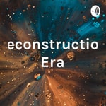 Logo of the podcast Reconstruction Era Podcast Reconstruction Era