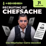 Recruiting ist Chefsache - Das Mitarbeiter-Game decoded mit Jan Randy