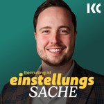 Podcast Recruiting ist Einstellungssache