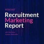 Logo of the podcast Recruitment Marketing Report Podcast Recruitment Marketing Report