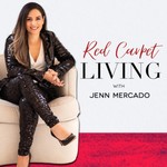 Podcast Red Carpet Living with Jenn, Everything Palm Beach County Real Estate from a Top Real Estate Mentor and Agent