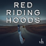 Logo of the podcast Red Riding Hoods Podcast Red Riding Hoods