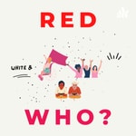 Podcast Red, White and Who? 