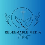 Podcast Redeemable Media Podcast