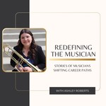 Redefining the Musician Podcast Redefining the Musician