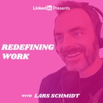 Redefining Work Podcast Podcast Redefining Work Podcast