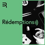Podcast Rédemptions