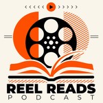 Logo of the podcast Reel Reads Podcast Podcast Reel Reads Podcast