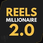 Logo of the podcast Reels Millionaire 2.0 Missing podcast logo