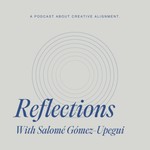 Reflections Podcast Reflections