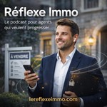 Logo of the podcast Réflexe Immo est le podcast dédié aux agents immobiliers qui veulent réellement progresser, pour eux Podcast Réflexe Immo est le podcast dédié aux agents immobiliers qui veulent réellement progresser, pour eux