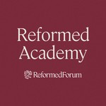 Logo of the podcast Reformed Academy Podcast Reformed Academy