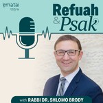 Logo of the podcast Refuah & Psak Podcast Refuah & Psak
