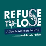 Logo of the podcast Refuse to Lose - a Seattle Mariners Podcast