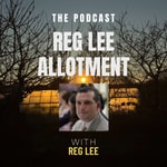 Logo of the podcast Reg Lee Allotment Podcast Reg Lee Allotment