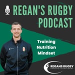 Logo of the podcast Regan's Rugby Strength & Conditioning Podcast Regan's Rugby Strength & Conditioning