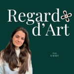 Logo of the podcast Regard d'Art Podcast Regard d'Art