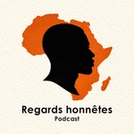 Logo of the podcast Regards honnêtes Podcast Regards honnêtes