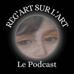 Logo of the podcast Reg'art sur l'art Podcast Reg'art sur l'art