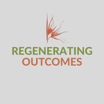Logo of the podcast Regenerating Outcomes Podcast Regenerating Outcomes