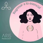 Logo of the podcast Regresar a lo Esencial Podcast Regresar a lo Esencial