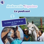 Logo of the podcast Rehactiv'Equine - La science au service de vos chevaux Podcast Rehactiv'Equine - La science au service de vos chevaux