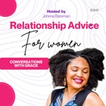 Logo of the podcast Relationship Advice For Women Podcast Relationship Advice For Women