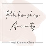 Logo of the podcast Relationship Anxiety Podcast Relationship Anxiety