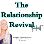 Logo of the podcast Relationship Revival: Marriage, Communication & Healing from Infidelity and Disconnection Podcast Relationship Revival: Marriage, Communication & Healing from Infidelity and Disconnection