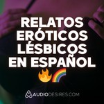 Logo of the podcast Relatos Eróticos Lésbicos en Español Podcast Relatos Eróticos Lésbicos en Español