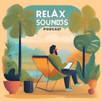 Podcast Relax Sounds Podcast