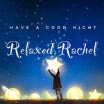 Relaxed Rachel 放鬆瑞秋 Relaxed Rachel 放鬆瑞秋