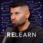 Relearn with Kash Podcast Relearn with Kash