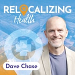 Logo of the podcast Relocalizing Health with Dave Chase Logo of the podcast Relocalizing Health with Dave Chase
