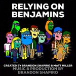 Podcast Relying On Benjamins