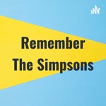 Logo of the podcast Remember The Simpsons Podcast Remember The Simpsons