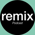 Logo of the podcast REMIX Podcast Podcast REMIX Podcast