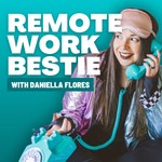 Remote Work Bestie Podcast Remote Work Bestie