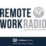 Remote Work Radio Podcast Remote Work Radio